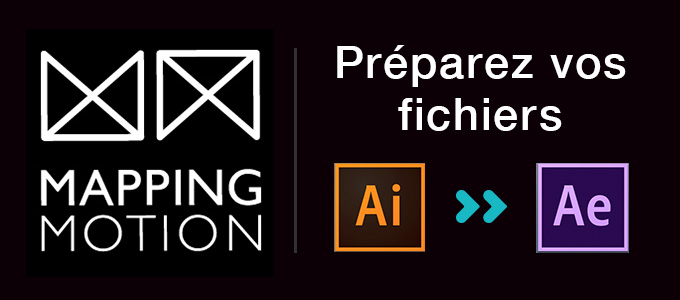 Comment préparer ses fichiers Illustrator pour After Effects ? - tutoriel After Effects Mapping Motion