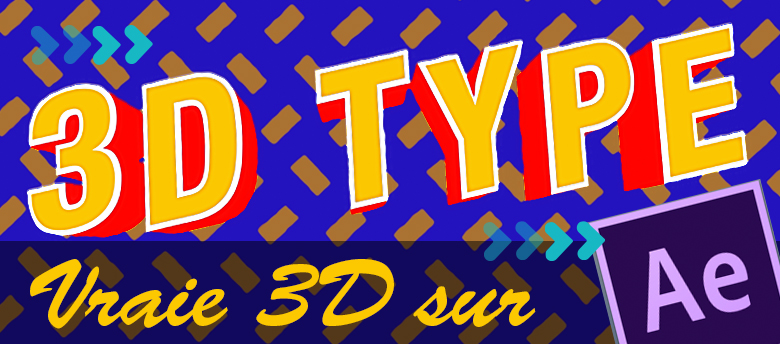 Créer des typographies en 3D sur After Effects - tutoriel Mapping Motion