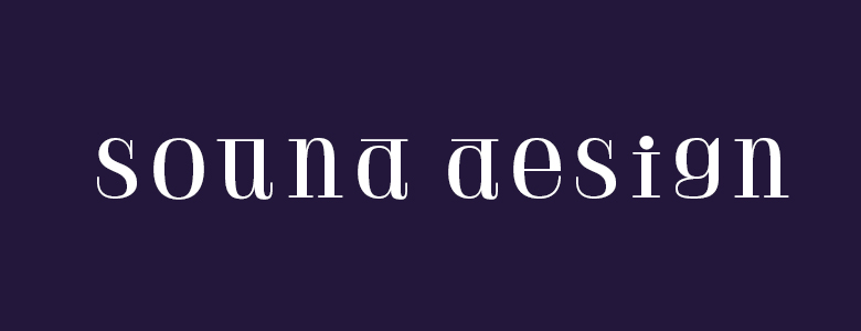 Le sound design