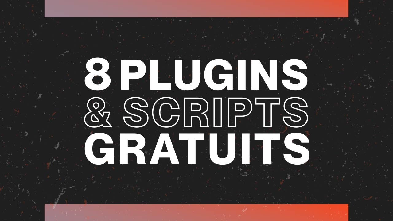 Top 5 Plugins et Scripts Gratuits After Effects