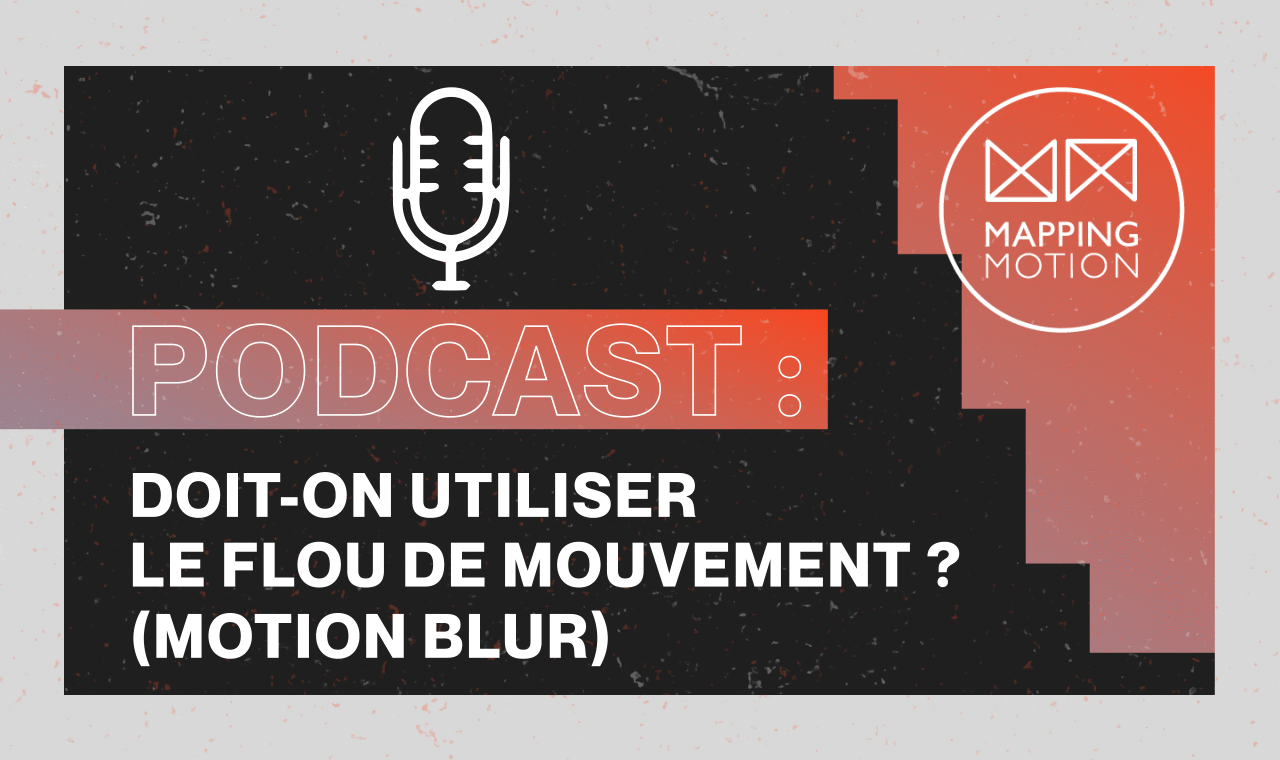 Doit-on utiliser le flou de mouvement automatique d’After Effects ? (motion blur) – Mapping Motion Doit-on utiliser le flou de mouvement automatique d'After Effects ? (motion blur) - Mapping Motion