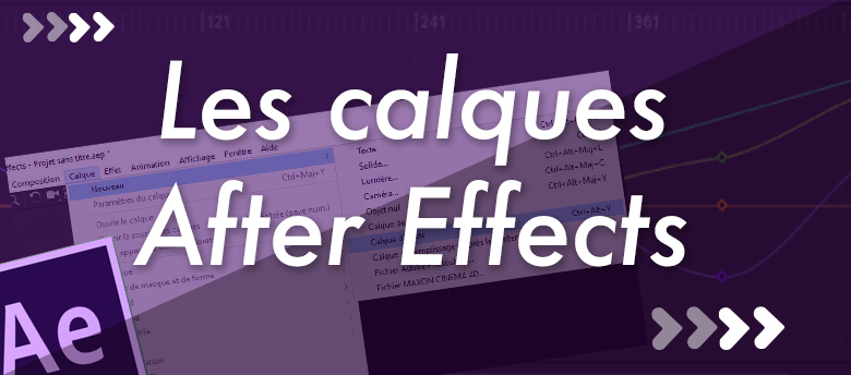 Les différents types de calques dans After Effects Les différents types de calques dans After Effects - After Effects motion design