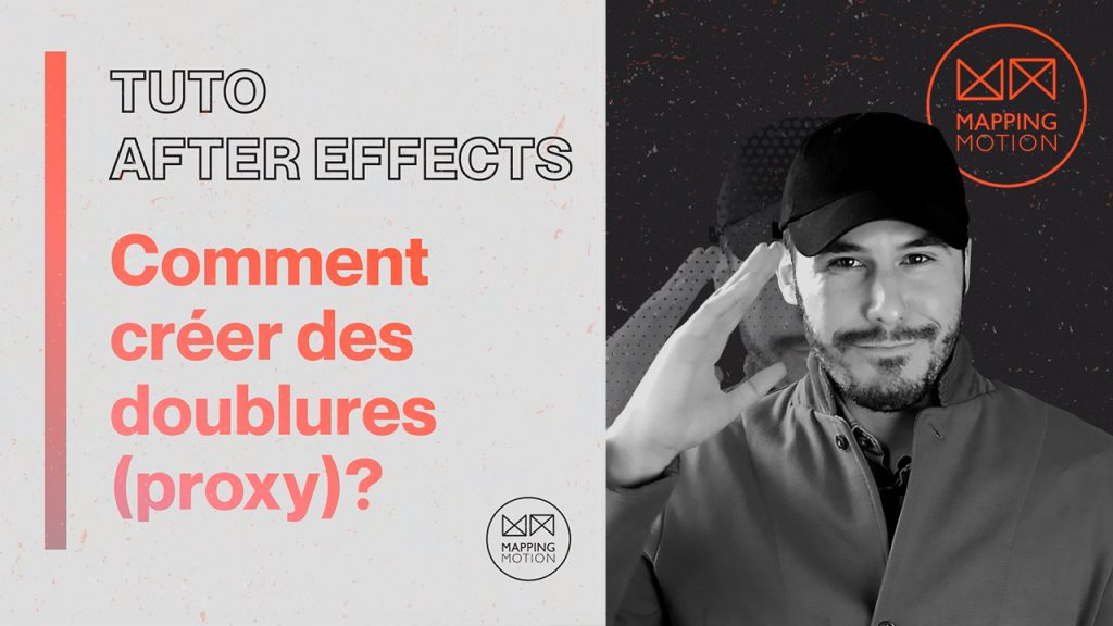 Comment créer une doublure (proxy) sur After Effects - Mapping Motion Comment créer une doublure (proxy) sur After Effects - Mapping Motion