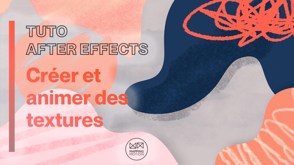 Textures sur After Effects - Mapping Motion