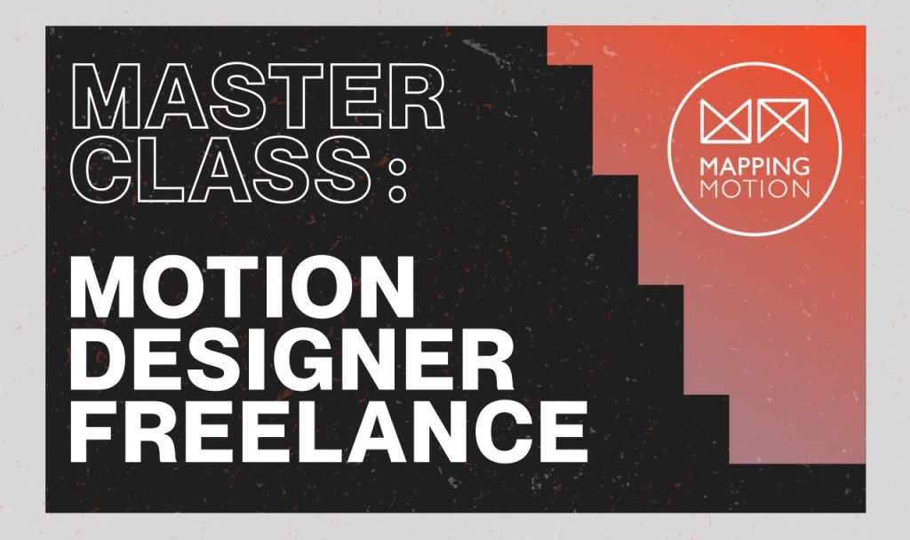 MasterClass motion design freelance - Master Class Motion Design gratuite !