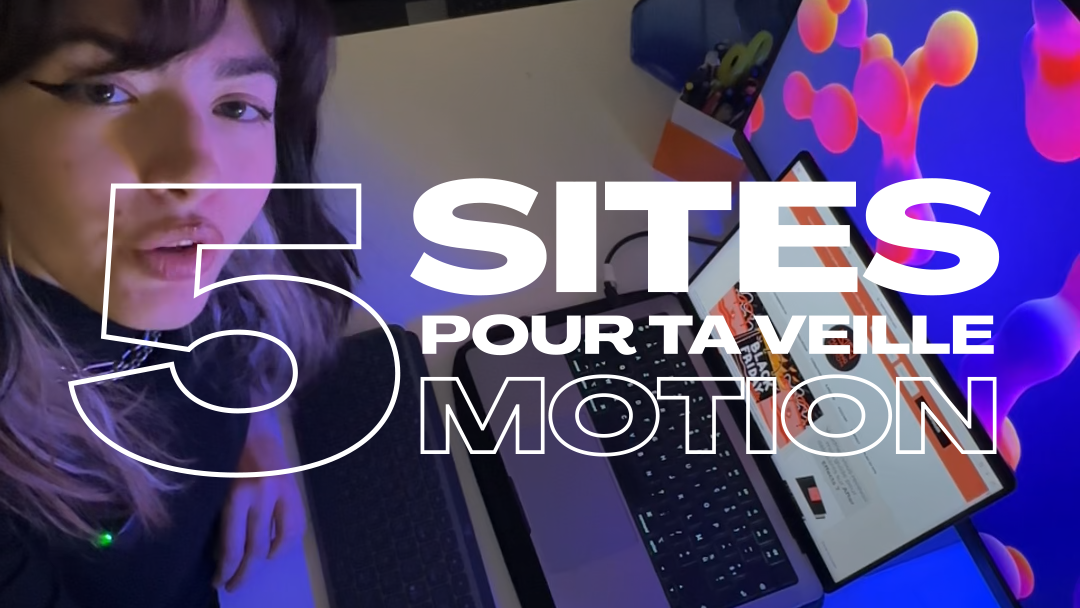 6 Sites Incontournables pour une Veille Efficace en Motion Design » 6 Sites Incontournables pour une Veille Efficace en Motion Design